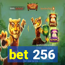 bet 256